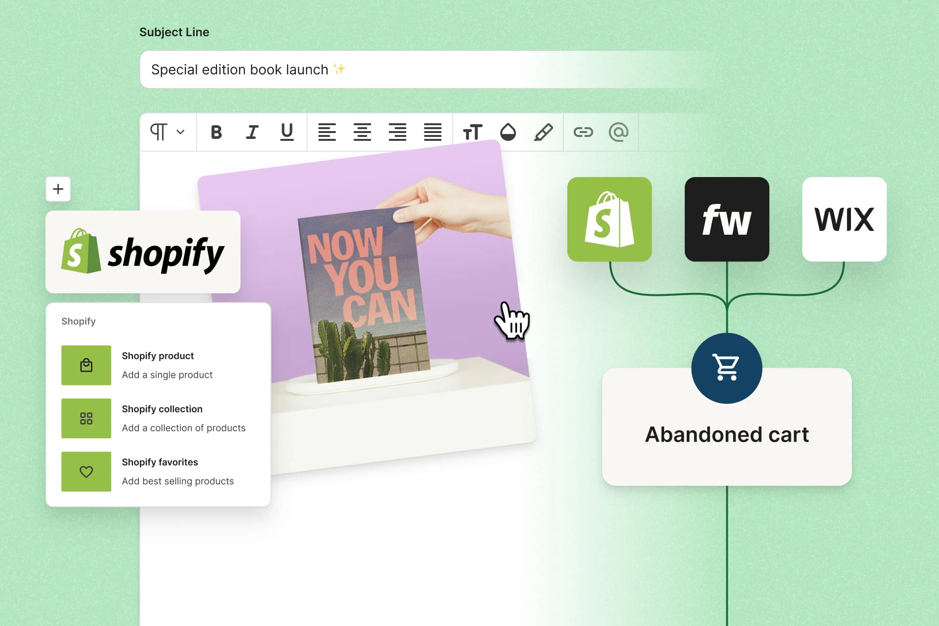 Email editor with subject line "Special edition book launch ✨", a Shopify menu to add a product, collection, or favorites, a "NOW YOU CAN" book image, and Shopify, Fourthwall, and Wix connected to an Abandoned cart automation.