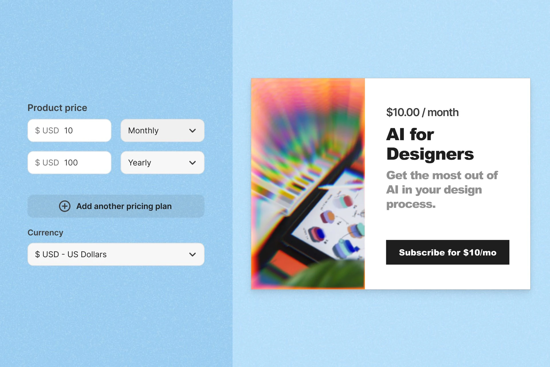 Product settings with $10 USD monthly and $100 USD yearly plans, plus a preview card for AI for Designers at $10.00/month with a Subscribe for $10/mo button.