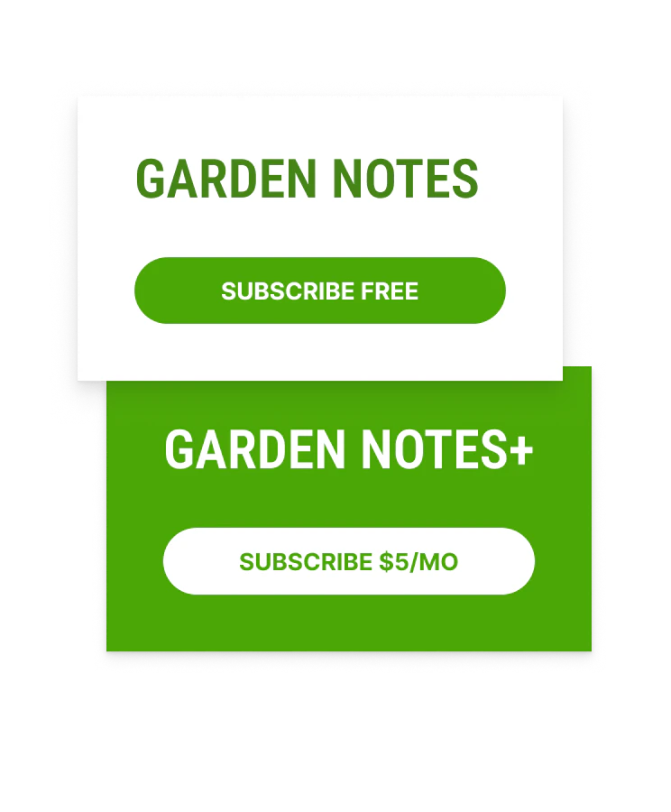 Overlapping Garden Notes cards: a free Subscribe Free tier and a Garden Notes+ Subscribe $5/mo tier.