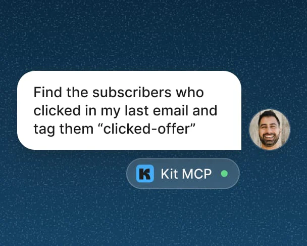 AI chat asking Kit, through the Kit MCP, to find the subscribers who clicked the last email and tag them clicked-offer