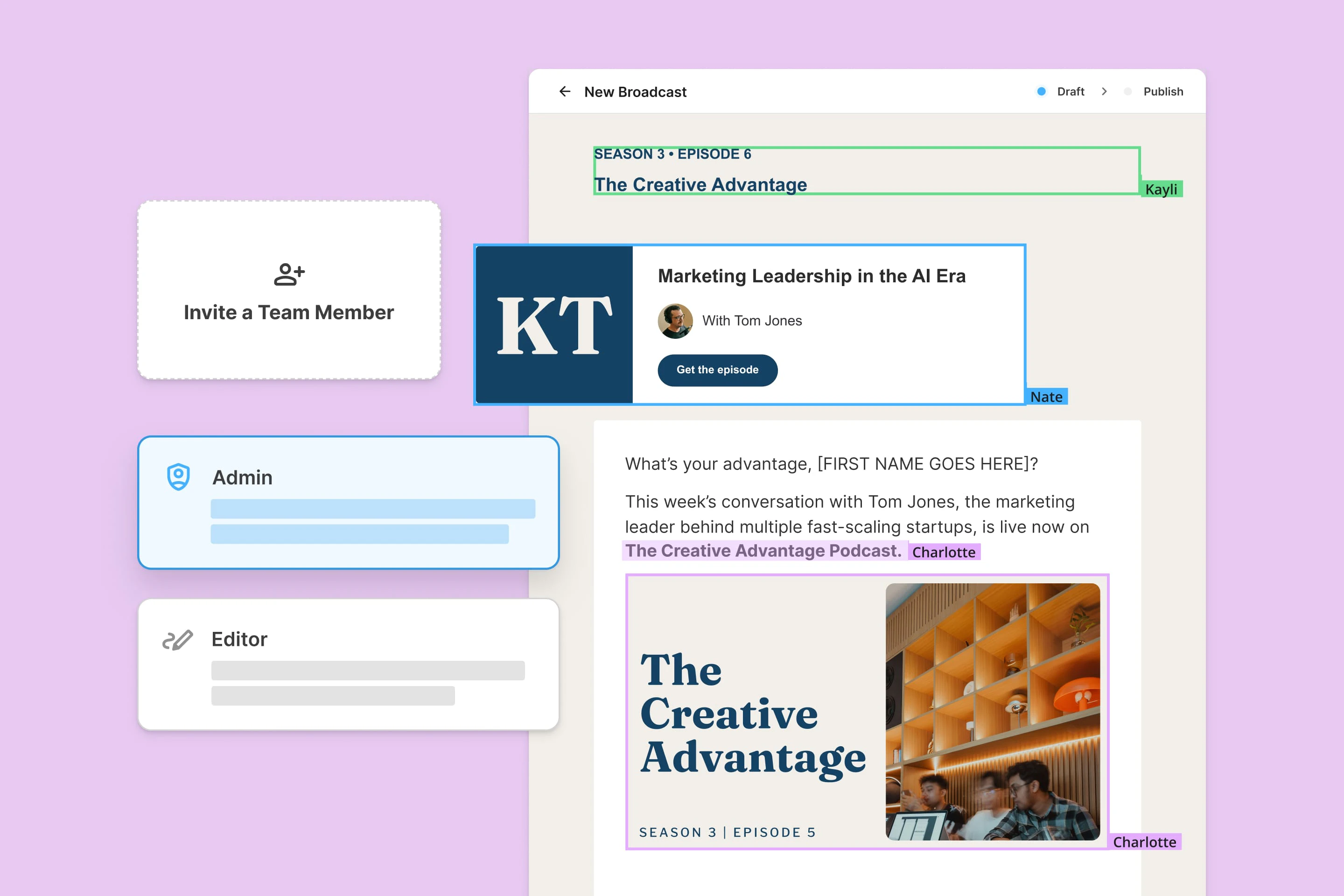 Kit collaborative editing interface showing several team members working together on a podcast newsletter broadcast with Admin and Editor role cards