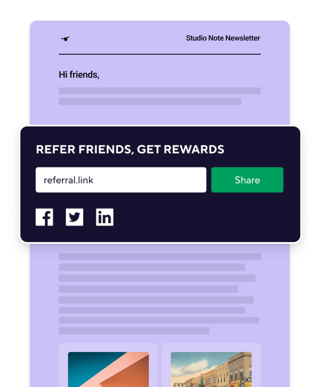 Newsletter email with referral program block reading 'Refer Friends, Get Rewards' featuring shareable link field, Share button, and Facebook, Twitter, LinkedIn icons