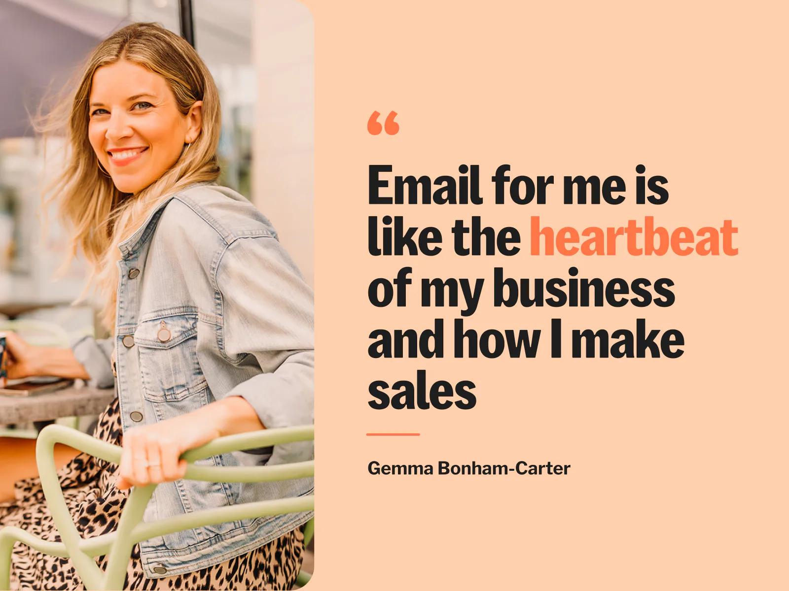 Gemma Bonham-Carter quote: Email for me is like the heartbeat of my business and how I make sales