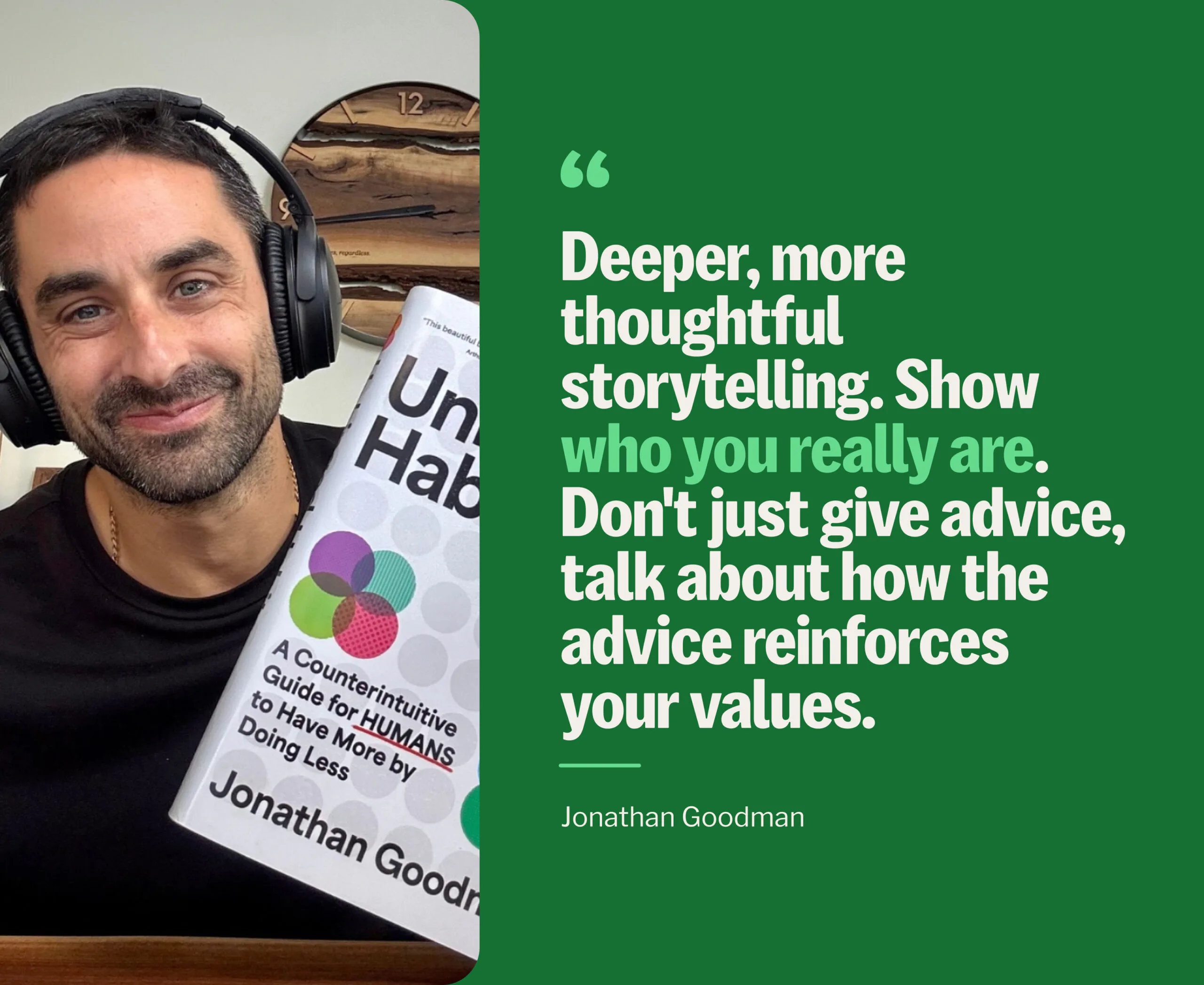 Jonathan Goodman promoting Unhinged Habits