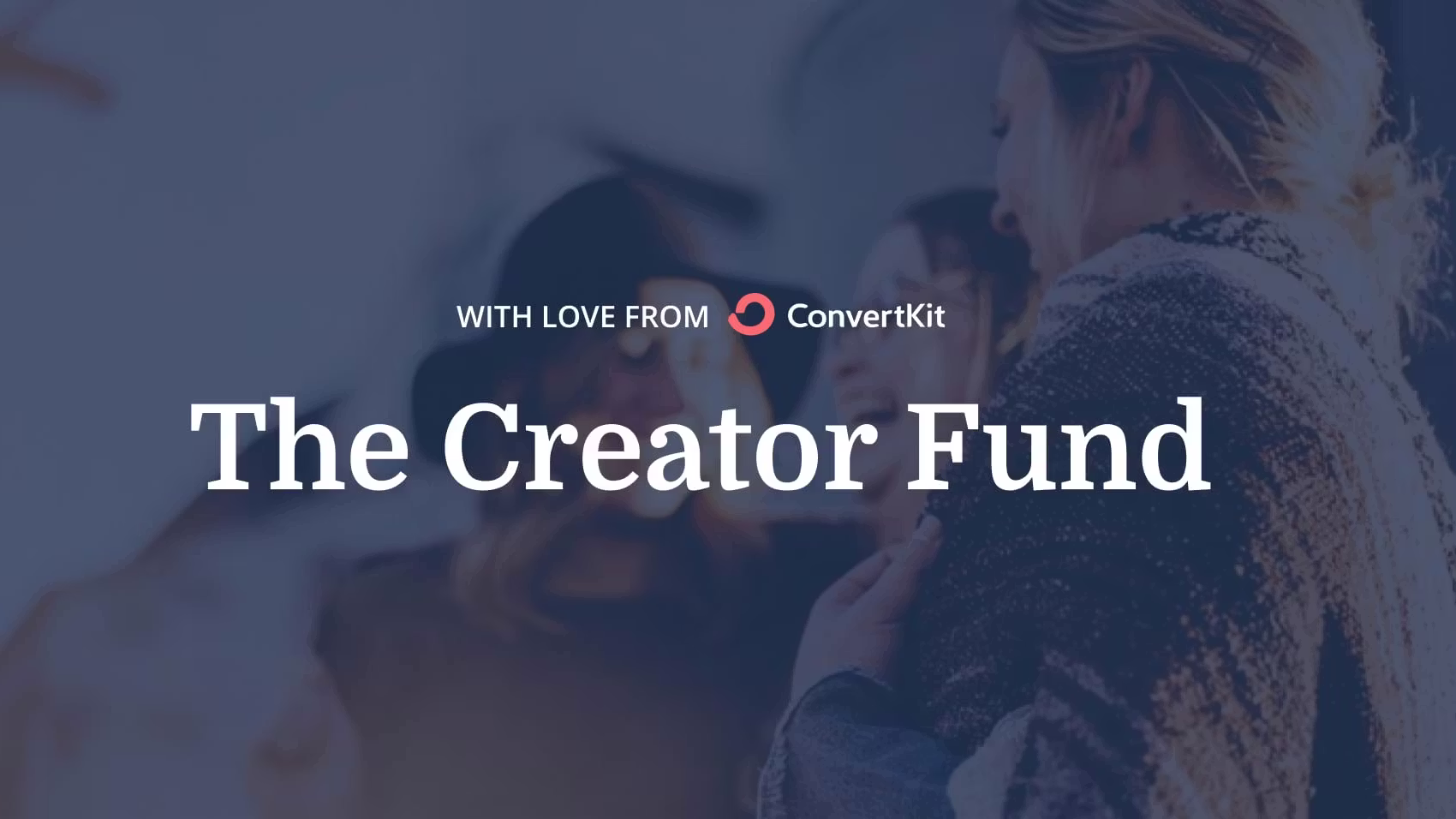 Supporting Creators in Need with The Creator Fund