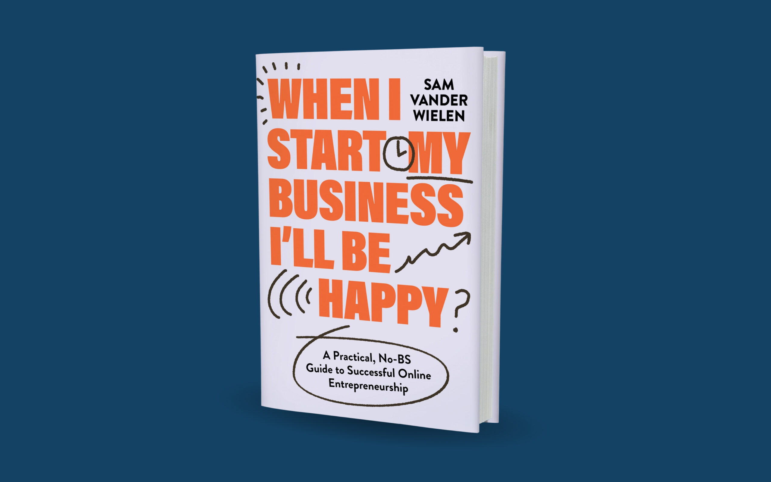 When I Start My Business, I’ll Be Happy book cover