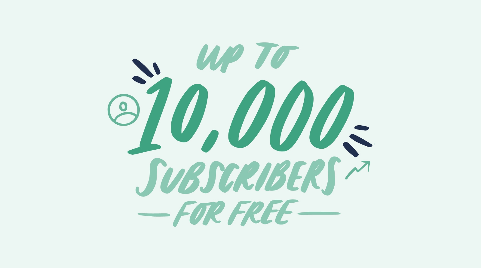 !0,000 subscribers for free on the Newsletter Plan