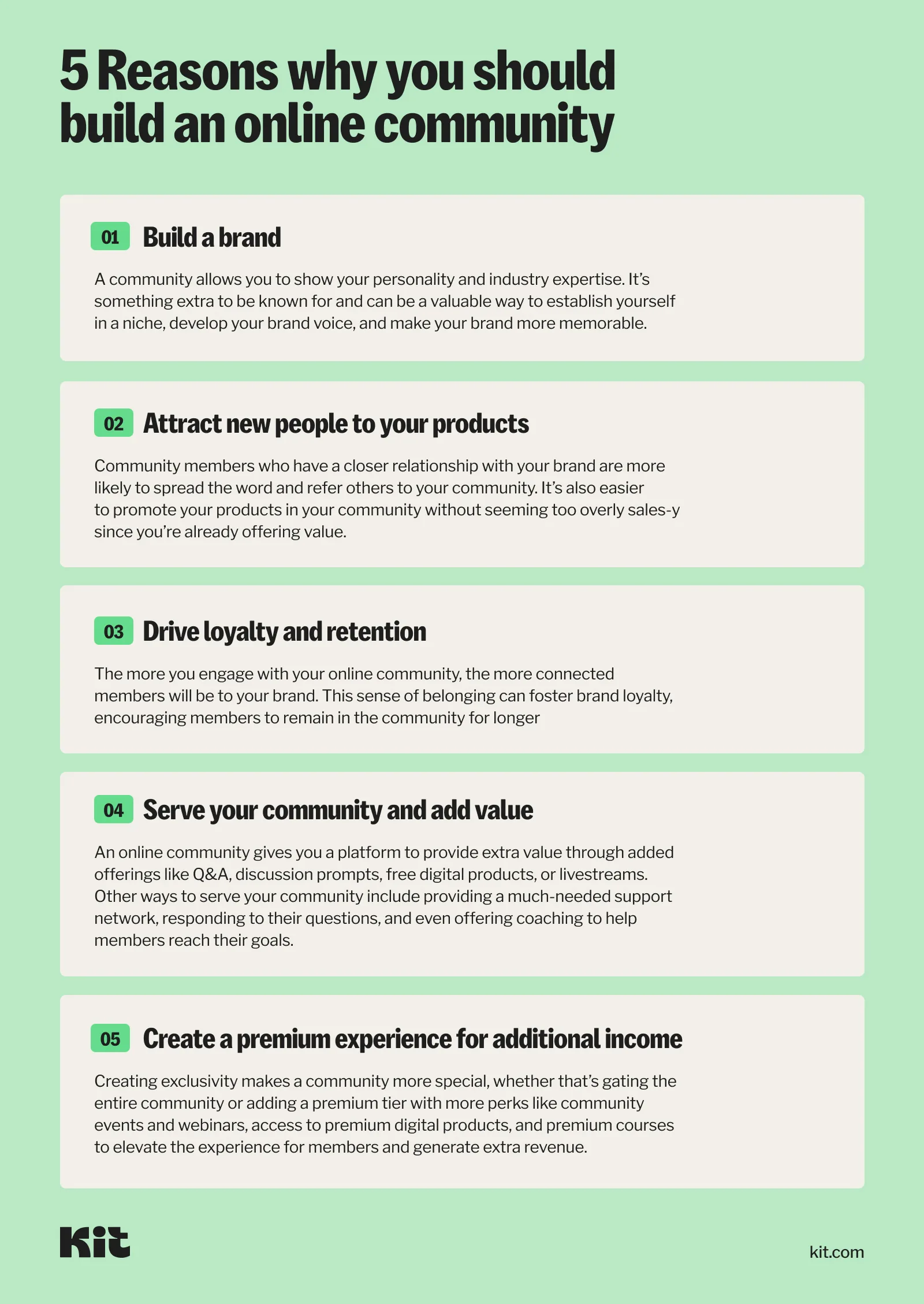 5 reasons to create a free or paid online community: build a brand, attract new people to your products, drive loyalty & retention, server your community and add value, and create a premium experience for additional income.