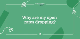 Why are my open rates dropping?