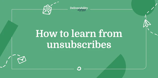 How to learn from unsubscribes